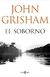 SOBORNO (CARTONE) - GRISHAM JOHN.