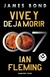 VIVE Y DEJA MORIR (JAMES BOND 007 2) - FLEMING IAN.
