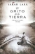 GRITO DE LA TIERRA ,EL (TRILOGIA NUBE BLANCA 3) - Sarah Lark