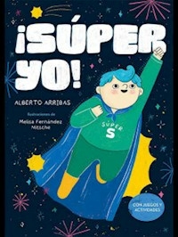 SUPER YO (CON JUEGOS Y ACTIVIDADES) - ARRIBAS ALBERTO / FERNANDEZ NI