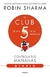 CLUB DE LAS 5 DE LA MAÑANA DIARIO - SHARMA ROBIN.