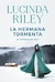 HERMANA TORMENTA, LA (SIETE HERMANAS 2) - LUCINDA RILEY