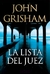 LISTA DEL JUEZ - GRISHAM JOHN.