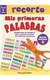 RECORTO MIS PRIMERAS PALABRAS -