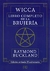 WICCA , LIBRO COMPLETO DE BRUJERIA - BUCKLAND RAYMOND