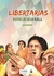 LIBERTARIAS, MUJERES QUE DEJAN HUELLAS (incluye stickers) - Mariana Bazán