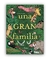 UNA GRAN FAMILIA (CARTONE) - GINNOBILI SANTIAGO / FERRO GUI
