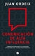 COMUNICACION DE ALTA INFLUENCIA - Juan Ordeix