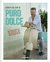 PURO DOLCE (PROLOGO DE JOE BASTIANICH) (CARTONE) - DE SANTIS DONATO.