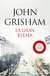 GRAN ESTAFA (BOLSILLO) - GRISHAM JOHN.