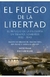 FUEGO DE LA LIBERTAD EL REFUGIO DE LA FILOSOFIA EN - EILENBERGER WOLFRAM.