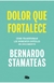 DOLOR QUE FORTALECE (BOLSILLO) - STAMATEAS BERNARDO.