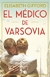 MEDICO DE VARSOVIA - GIFFORD ELISABETH.