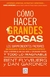 COMO HACER GRANDES COSAS (COLECCION SINEQUANON) - GARDNER DAN / FLYVBJERG BENT.