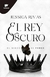 REY OSCURO (PODER Y OSCURIDAD 2) (COLECCION WATTPA - RIVAS JESSICA.