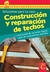 TECHOS. CONSTRUCCION Y REP.SOLUCIONES P/CASA -