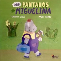 Dos pantanos para Miguelina