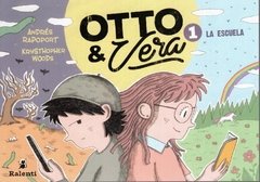 Otto & Vera 1: La escuela