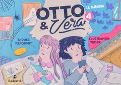 Otto & Vera 4: la pijamada