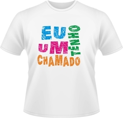 Camiseta personalizada gospel Eu tenho um chamado