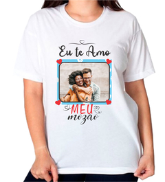 1 Camiseta personalizada com foto eu te amo meu mozão 01