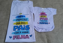 Kit Camisa + body meu primeiro dia dos pais cdr01