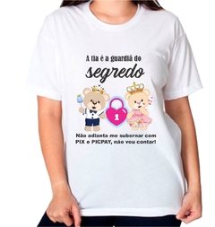 Camiseta a tia é a Guardiã do Segredo Não Adianta me Subornar ursinhos cadeado pix