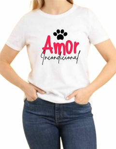 Camiseta Feminina Amor Incondicional por Pets