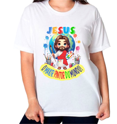 Camisa ministério infantil Jesus o maior pintor do mundo camisa adulto