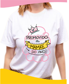 1 Camiseta personalizada promovida a mamãe do ano 2504