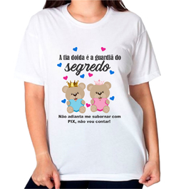 1 Camiseta a tia doida é a guardiã do segredo ursinhos pix cd01