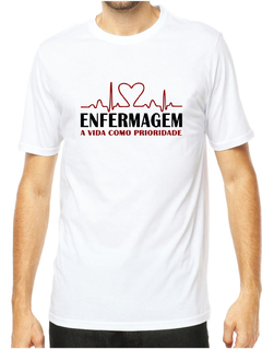 Camiseta unissex enfermagem a vida como prioridade - comprar online