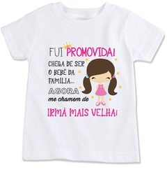 Camiseta infantil chega de ser o bebê da família - promovida a irmã mais velha