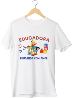 Camiseta personalizada para educadora - Educando com amor