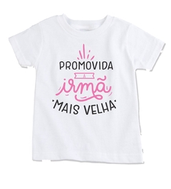 Camiseta infantil promovida a irmã mais velha 2905