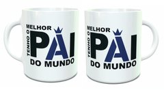 Caneca Tenho o Melhor Pai do Mundo