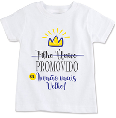 Camiseta Filho Único promovido a irmão mais velho cd0101