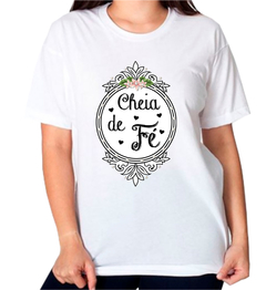 Camiseta personalizada gospel frase cheia de fé cdar01