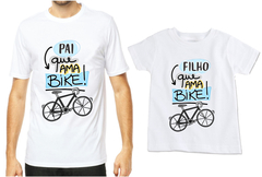 Kit 2 camisas Tal Pai Tal Filho que amam bike