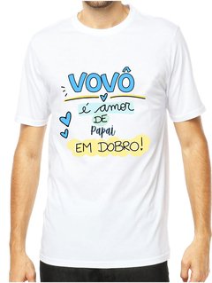 Camiseta Personalizada vovô é amor de papai em dobro