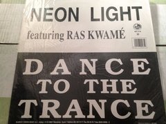 Vinilo Neon Light Dance To The Trance - comprar online