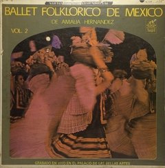 Vinilo Amalia Hernandez Ballet Folklorico De Mexico Vol. 2