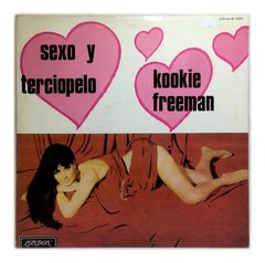 Vinilo Kookie Freeman Sexo Y Terciopelo Lp Argentina 1968