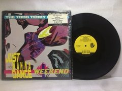 The Todd Terry Project Just Wanna Dance / Weekend Vinilo en internet
