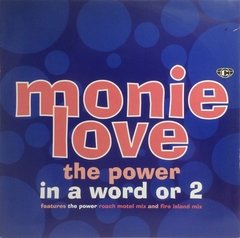 Vinilo Maxi - Monie Love - In A Word Or 2 / The Power 1993