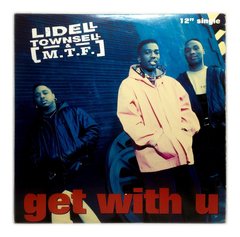 Vinilo Lidell Townsell & M.t.f. Get With U Maxi Usa 1992