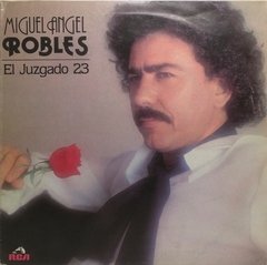 Vinilo Lp - Miguel Angel Robles - El Juzgado 23 1984 Arg