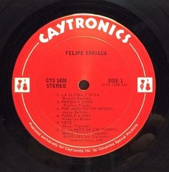 Vinilo Felipe Arriaga La Ultima Y Otra Usa 1977 - BAYIYO RECORDS