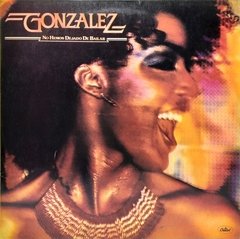 Vinilo Lp - Gonzalez - No Hemos Dejado De Bailar 1979 Arg