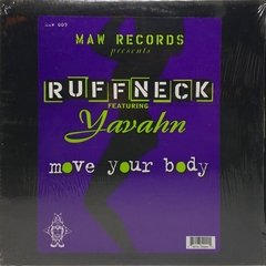 Vinilo Maxi Ruffneck Featuring Yavahn - Move Your Body 1996